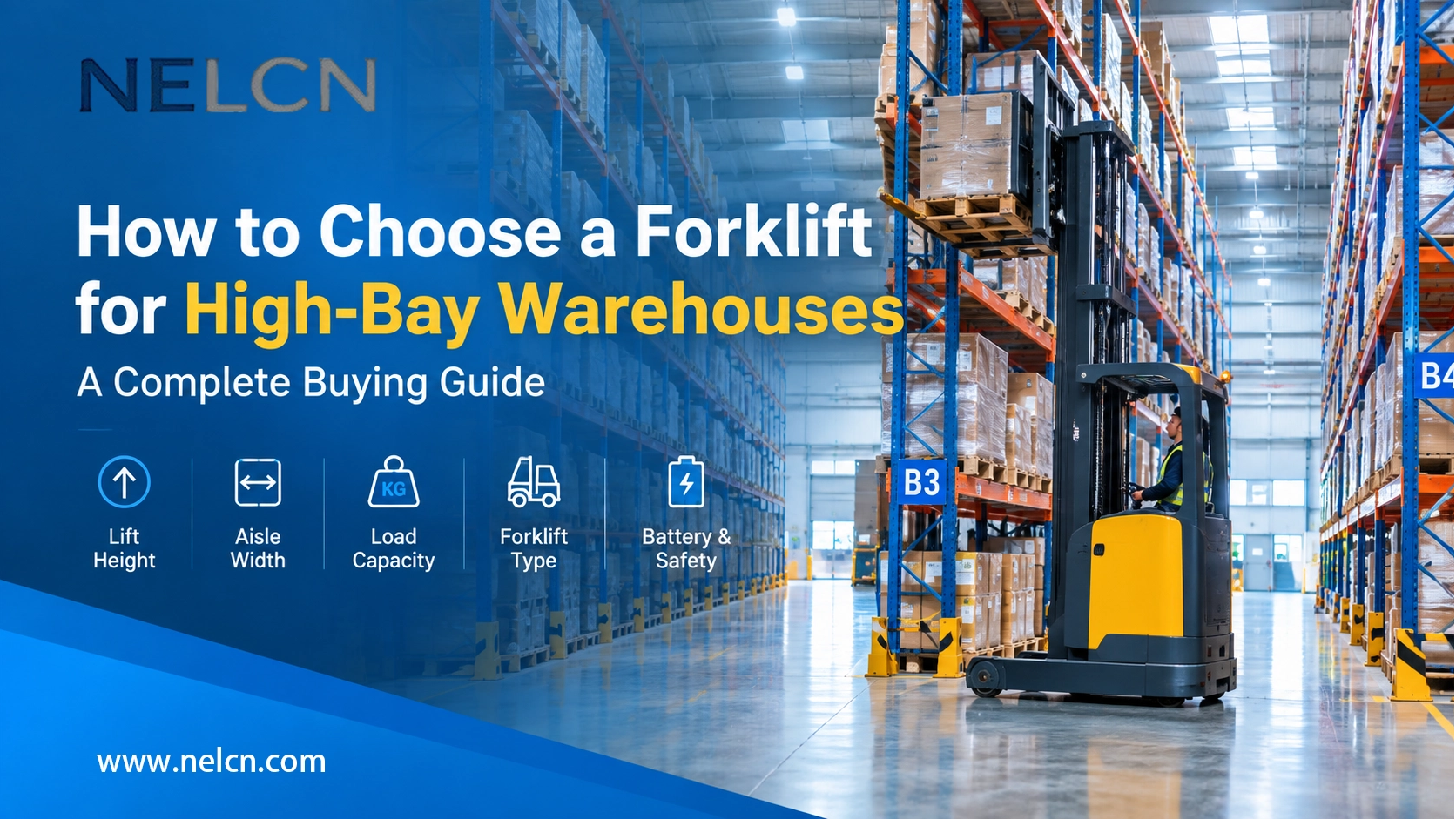 How to Choose Forklifts for High-Bay Warehouses: A Complete Selection Guide